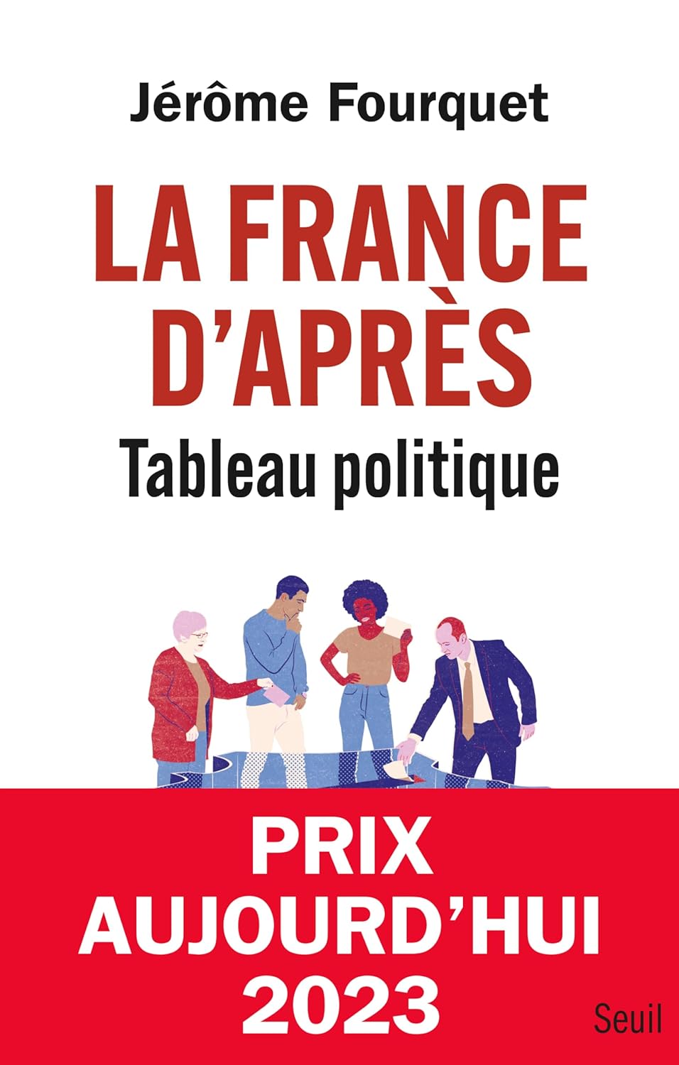 La France d&rsquo;après. Tableau politique –&nbsp;2023
