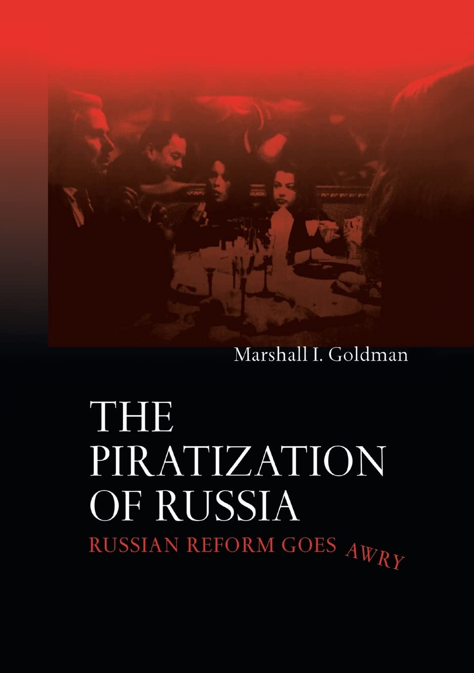 The piratization of Russia –&nbsp;2003